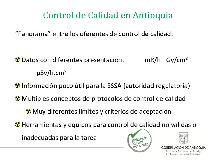 Control de Calidad en Antioquia “Panorama” entre los oferentes de control de calidad: Datos Control de Calidad en Antioquia “Panorama” entre los oferentes de control de calidad: Datos
