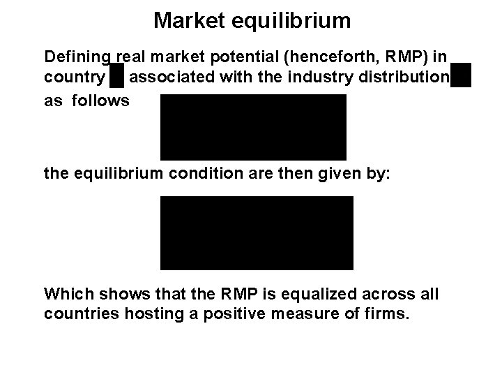 Market equilibrium Defining real market potential (henceforth, RMP) in country associated with the industry