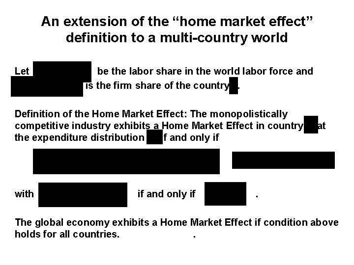 An extension of the “home market effect” definition to a multi-country world Let be