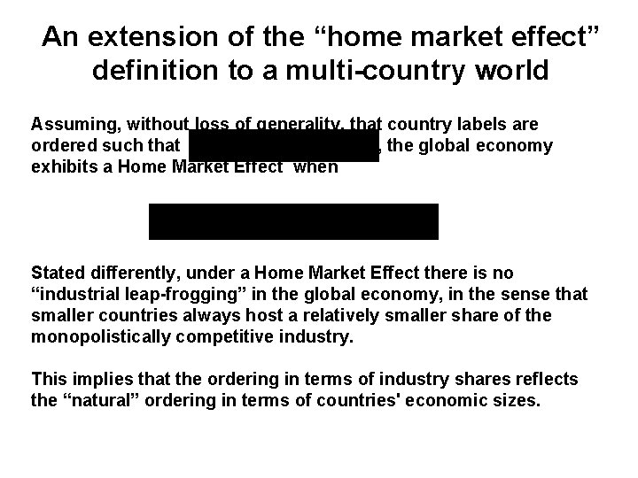 An extension of the “home market effect” definition to a multi-country world Assuming, without