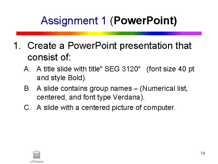 Assignment 1 (Power. Point) Assignment 1 ( 1. Create a Power. Point presentation that