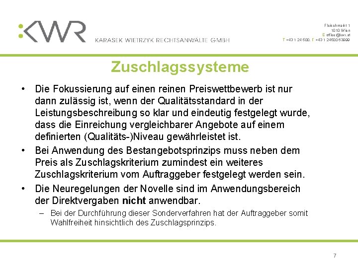 Fleischmarkt 1 1010 Wien E office@kwr. at T +43 1 24 500, F +43