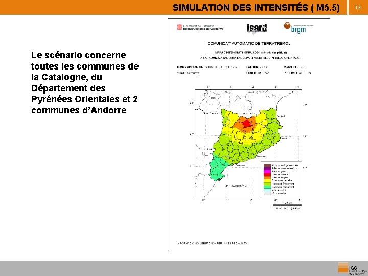 SIMULATION DES INTENSITÉS ( M 5. 5) Le scénario concerne toutes les communes de
