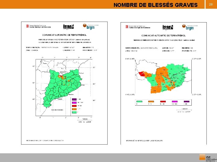 NOMBRE DE BLESSÉS GRAVES 28 