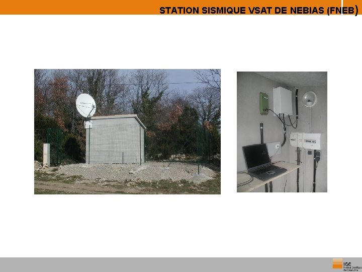 STATION SISMIQUE VSAT DE NEBIAS (FNEB) 