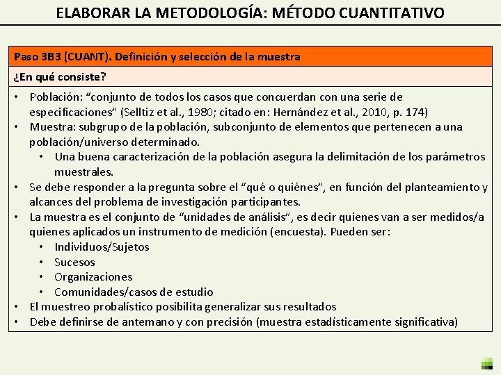 ELABORAR LA METODOLOGÍA: MÉTODO CUANTITATIVO Paso 3 B 3 (CUANT). Definición y selección de