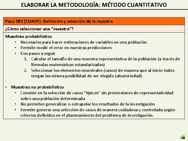 ELABORAR LA METODOLOGÍA: MÉTODO CUANTITATIVO Paso 3 B 3 (CUANT). Definición y selección de