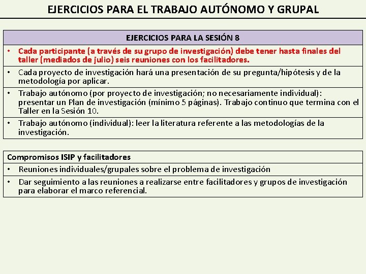 EJERCICIOS PARA EL TRABAJO AUTÓNOMO Y GRUPAL • • EJERCICIOS PARA LA SESIÓN 8