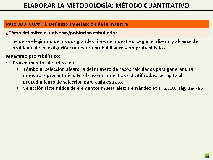 ELABORAR LA METODOLOGÍA: MÉTODO CUANTITATIVO Paso 3 B 3 (CUANT). Definición y selección de