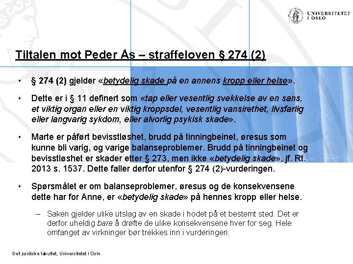 Tiltalen mot Peder Ås – straffeloven § 274 (2) • § 274 (2) gjelder