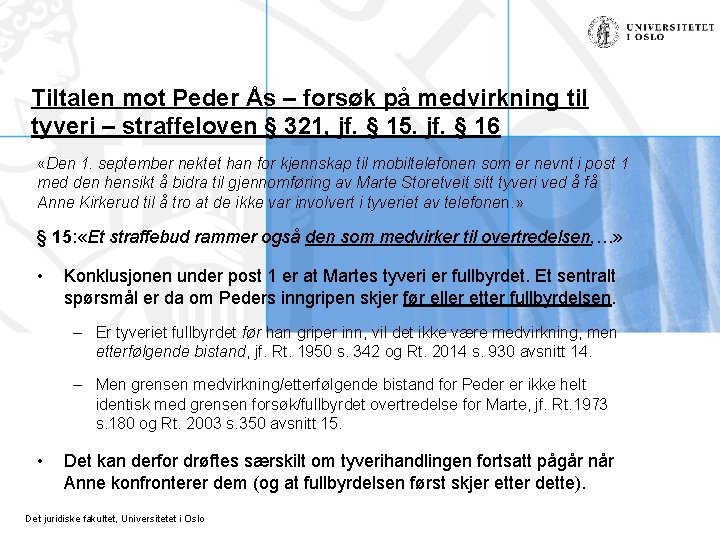 Tiltalen mot Peder Ås – forsøk på medvirkning til tyveri – straffeloven § 321,