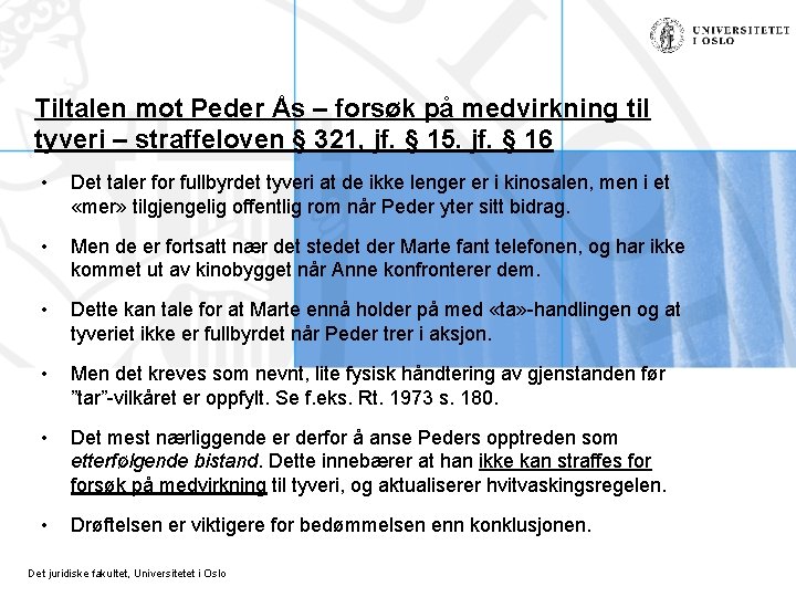 Tiltalen mot Peder Ås – forsøk på medvirkning til tyveri – straffeloven § 321,