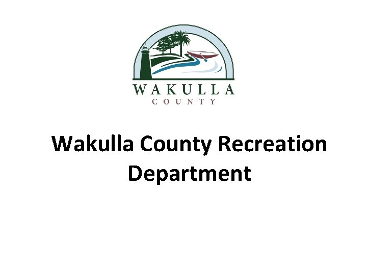 Wakulla County Recreation Department 