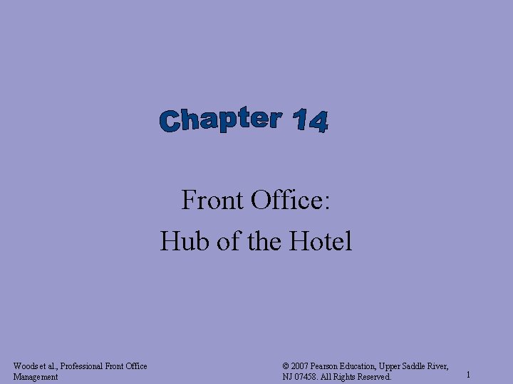 Front Office: Hub of the Hotel Woods et al. , Professional Front Office Management