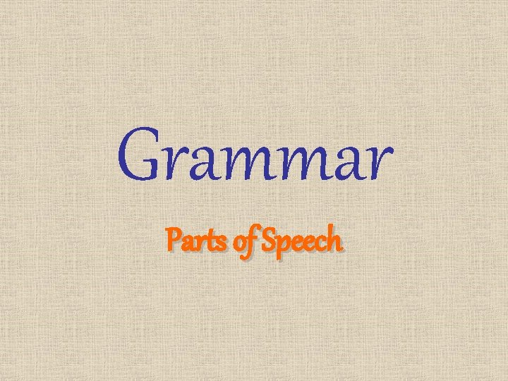 Grammar Parts of Speech 