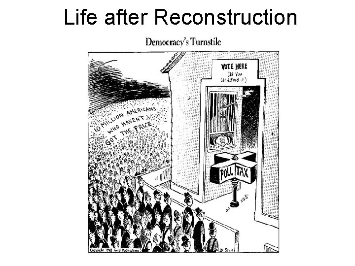 Life after Reconstruction 