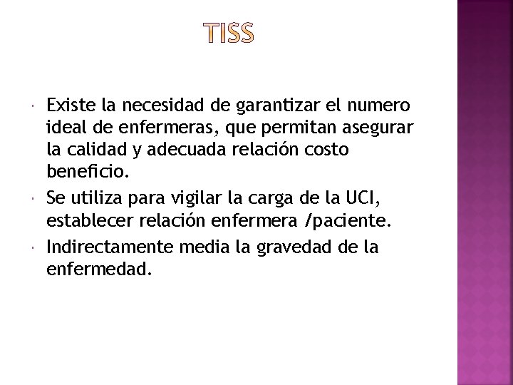  Existe la necesidad de garantizar el numero ideal de enfermeras, que permitan asegurar
