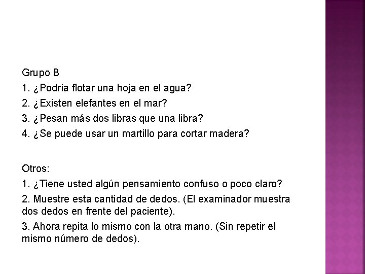 Grupo B 1. ¿Podría flotar una hoja en el agua? 2. ¿Existen elefantes en