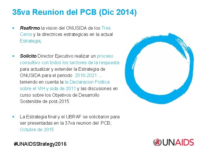 35 va Reunion del PCB (Dic 2014) § Reafirmo la vision del ONUSIDA de