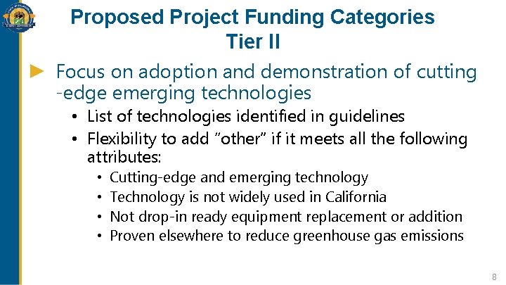 Proposed Project Funding Categories Tier II Focus on adoption and demonstration of cutting -edge