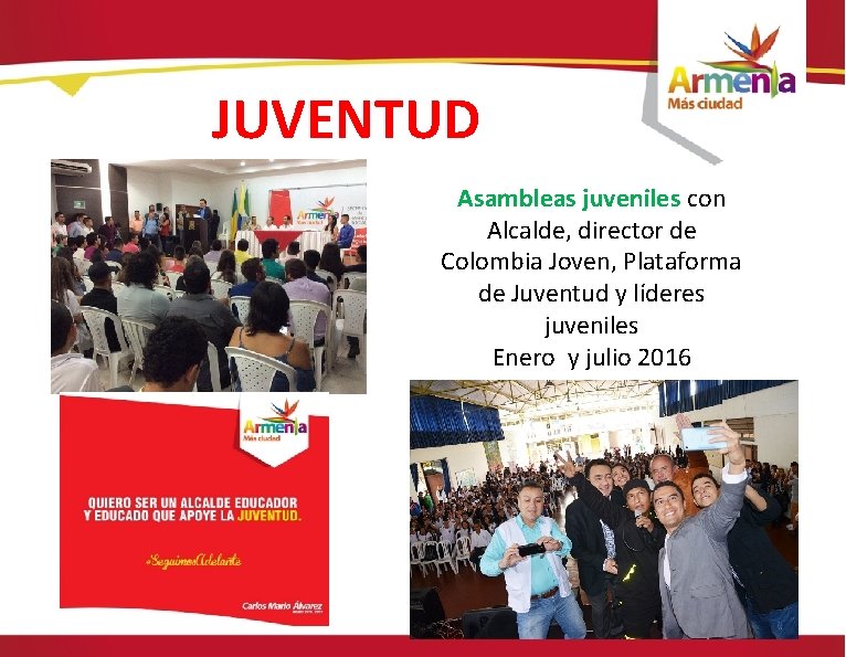 JUVENTUD Asambleas juveniles con Alcalde, director de Colombia Joven, Plataforma de Juventud y líderes