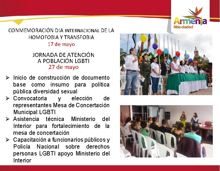 CONMEMORACIÓN DIA INTERNACIONAL DE LA HOMOFOBIA Y TRANSFOBIA 17 de mayo JORNADA DE ATENCIÓN