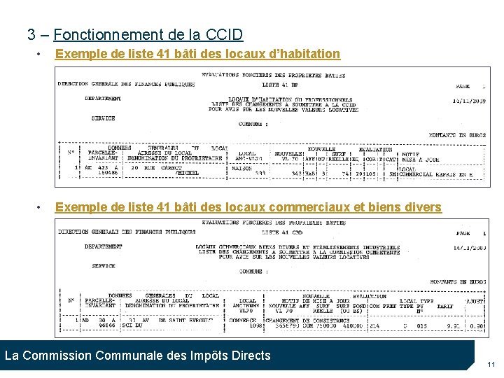 3 – Fonctionnement de la CCID • Exemple de liste 41 bâti des locaux