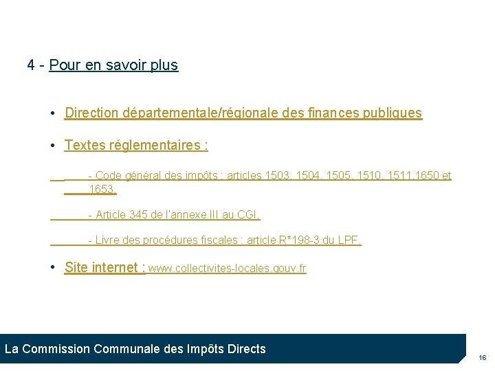 4 - Pour en savoir plus • Direction départementale/régionale des finances publiques • Textes