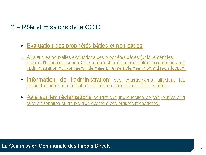 2 – Rôle et missions de la CCID • Evaluation des propriétés bâties et