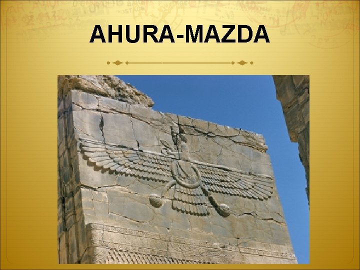 AHURA-MAZDA 