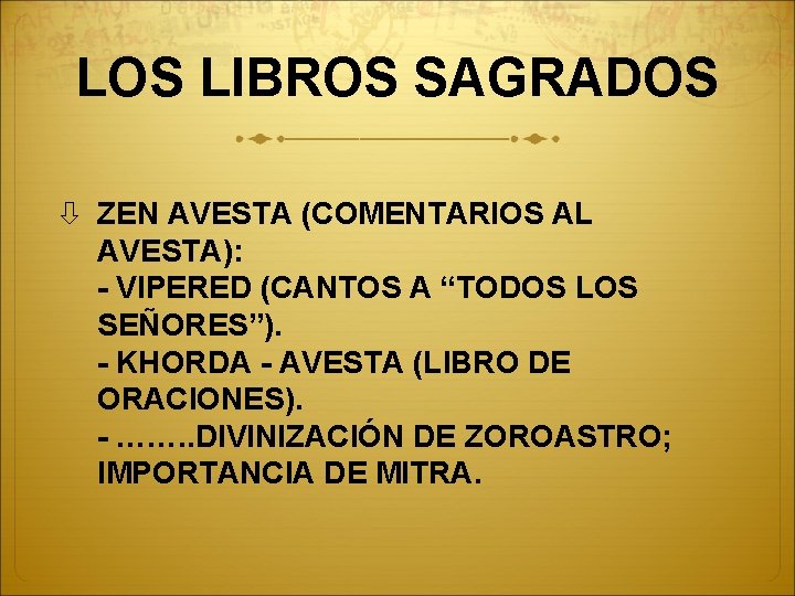 LOS LIBROS SAGRADOS ZEN AVESTA (COMENTARIOS AL AVESTA): - VIPERED (CANTOS A “TODOS LOS