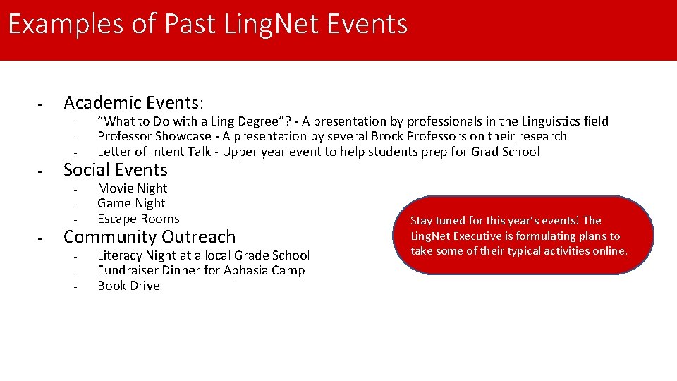 Examples of Past Ling. Net Events - Academic Events: - - Social Events -