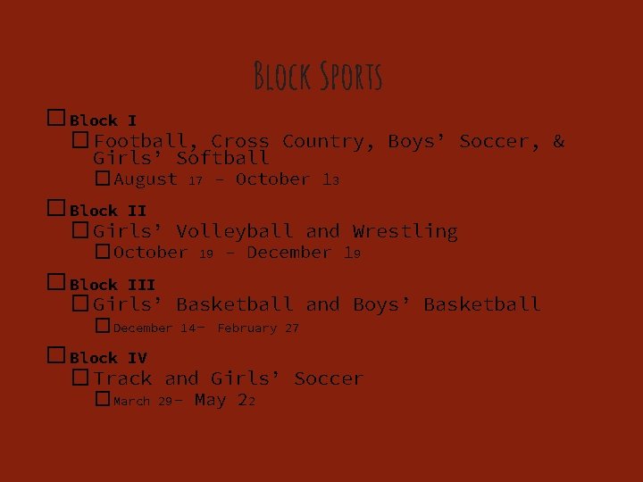 Block Sports � Block I � Football, Cross Country, Boys’ Soccer, & Girls’ Softball