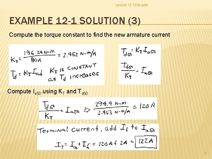 Lesson 12 332 a. pptx EXAMPLE 12 -1 SOLUTION (3) Compute the torque constant