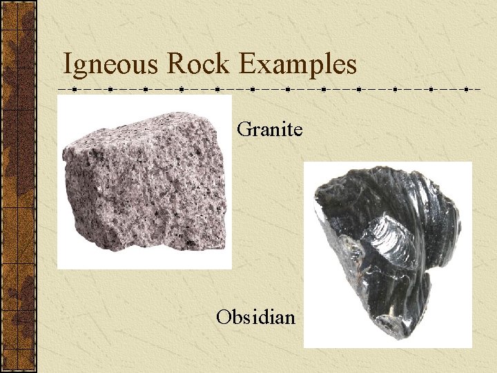 Igneous Rock Examples Granite Obsidian Igneous Rock Examples Granite Obsidian
