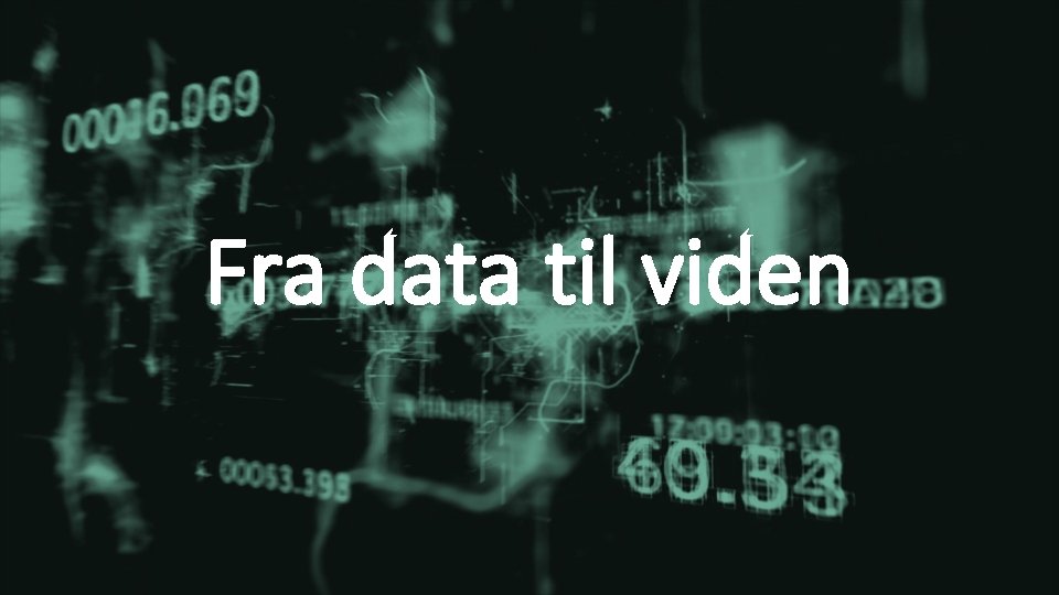 Fra data til viden 