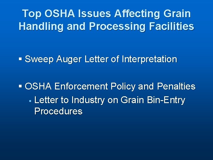 Top OSHA Issues Affecting Grain Handling and Processing Facilities § Sweep Auger Letter of