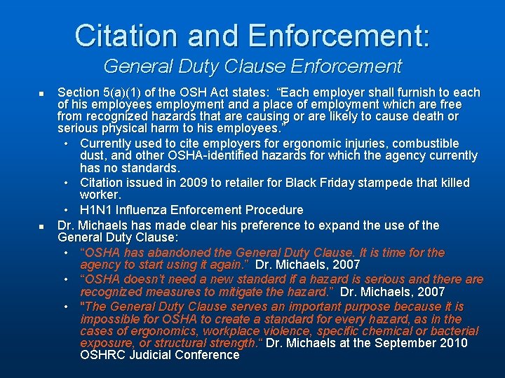 Citation and Enforcement: General Duty Clause Enforcement n n Section 5(a)(1) of the OSH