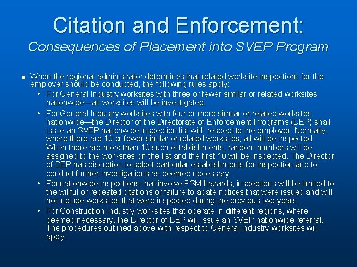 Citation and Enforcement: Consequences of Placement into SVEP Program n When the regional administrator