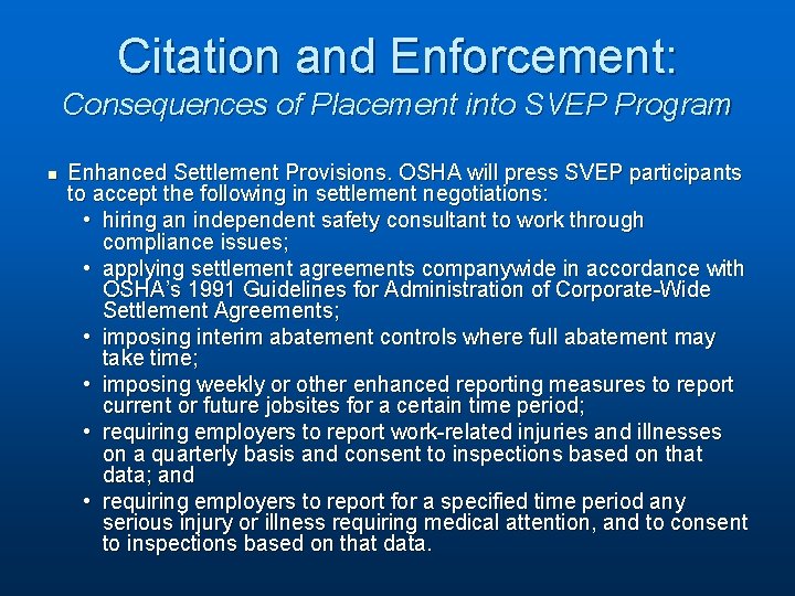 Citation and Enforcement: Consequences of Placement into SVEP Program n Enhanced Settlement Provisions. OSHA