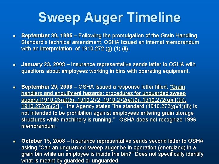 Sweep Auger Timeline n n September 30, 1996 – Following the promulgation of the