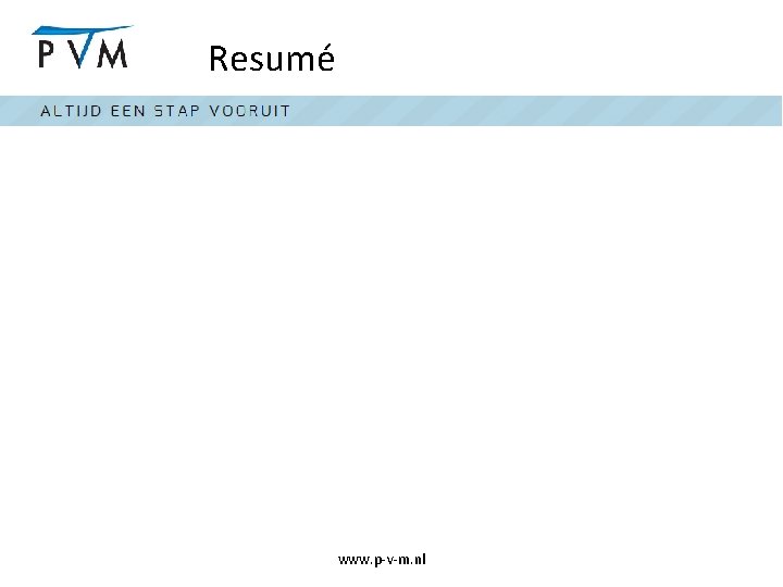 Resumé www. p-v-m. nl 