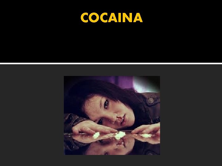 COCAINA 