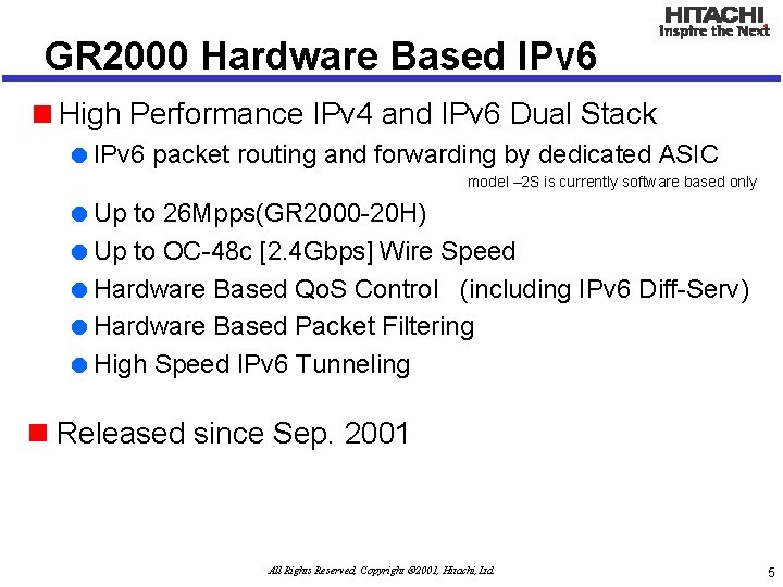 GR 2000 Hardware Based IPv 6 <High Performance IPv 4 and IPv 6 Dual