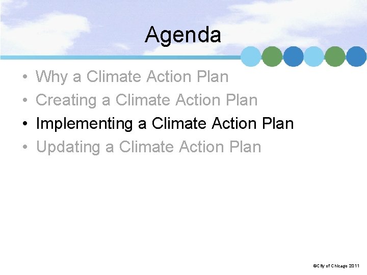 Agenda • • Why a Climate Action Plan Creating a Climate Action Plan Implementing