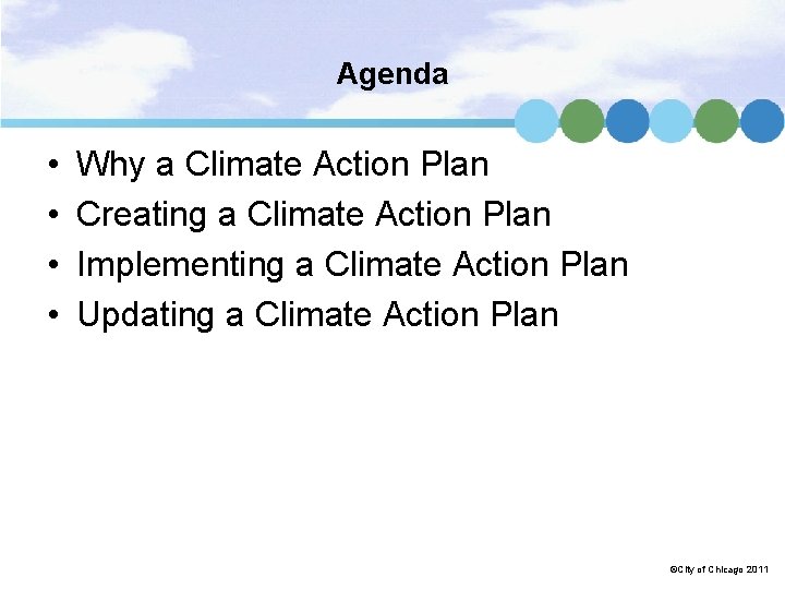 Agenda • • Why a Climate Action Plan Creating a Climate Action Plan Implementing