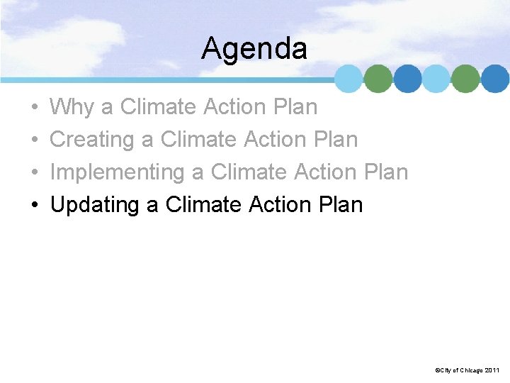 Agenda • • Why a Climate Action Plan Creating a Climate Action Plan Implementing