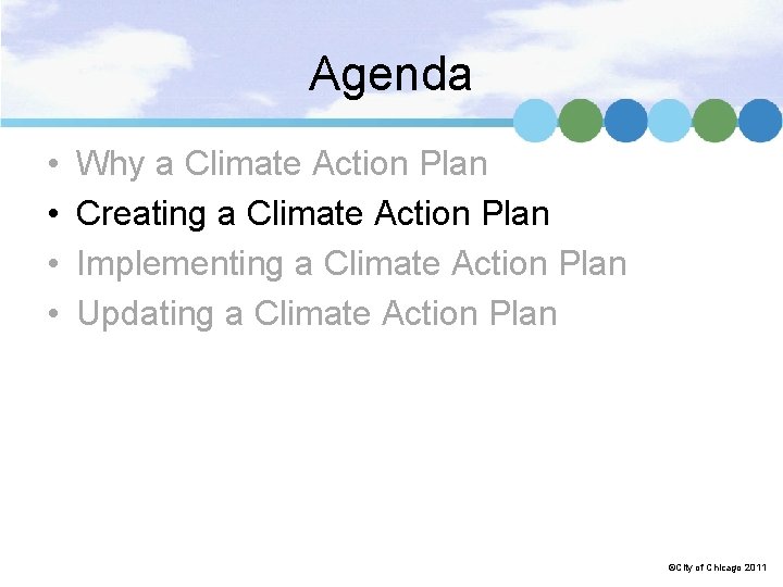 Agenda • • Why a Climate Action Plan Creating a Climate Action Plan Implementing