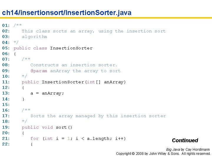 ch 14/insertionsort/Insertion. Sorter. java 01: 02: 03: 04: 05: 06: 07: 08: 09: 10: ch 14/insertionsort/Insertion. Sorter. java 01: 02: 03: 04: 05: 06: 07: 08: 09: 10: