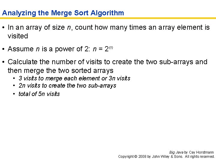 Analyzing the Merge Sort Algorithm • In an array of size n, count how